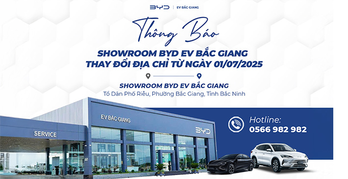 Thông báo thay đổi địa chỉ hành chính showroom BYD Bắc Giang